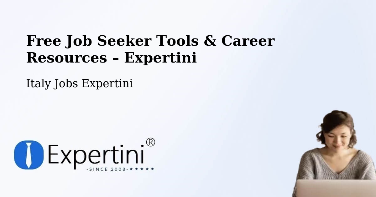 Free Job Seeker Tools & Career Resources – Vigonza - Vigonza, Italy Jobs Expertini