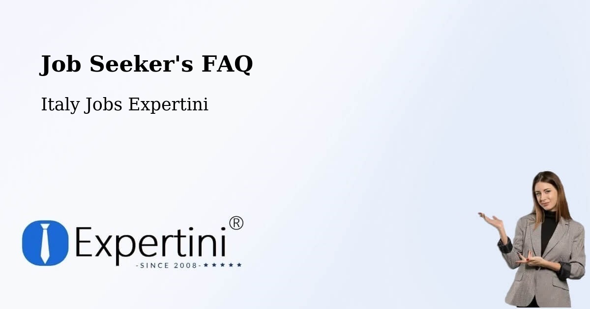 Job Seeker FAQ – Vigonza - Italy Jobs Expertini